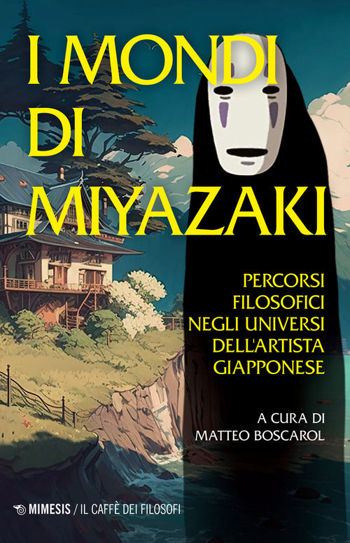 Cover of mondi di Miyazaki. Percorsi filosofici negli universi dell'artista giapponese