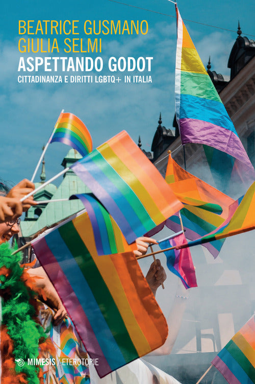 Cover of Aspettando Godot. Cittadinanza e diritti LGBTQ+ in Italia