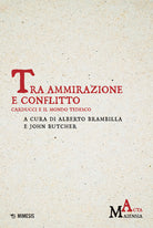 Cover of Tra ammirazione e conflitto. Carducci e il mondo tedesco
