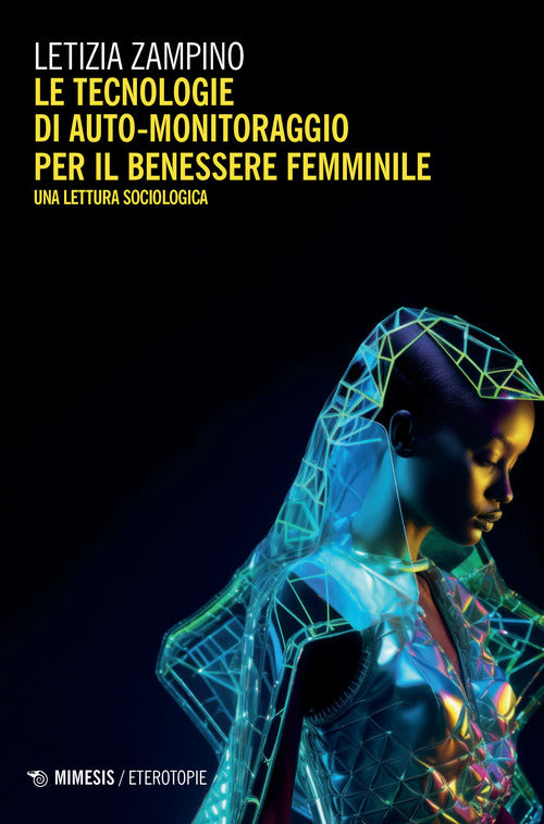 Cover of Tecnologie di auto-monitoraggio per il benessere femminile. Una lettura sociologica