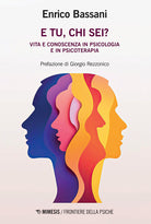 Cover of E tu, chi sei? Vita e conoscenza in psicologia e psicoterapia