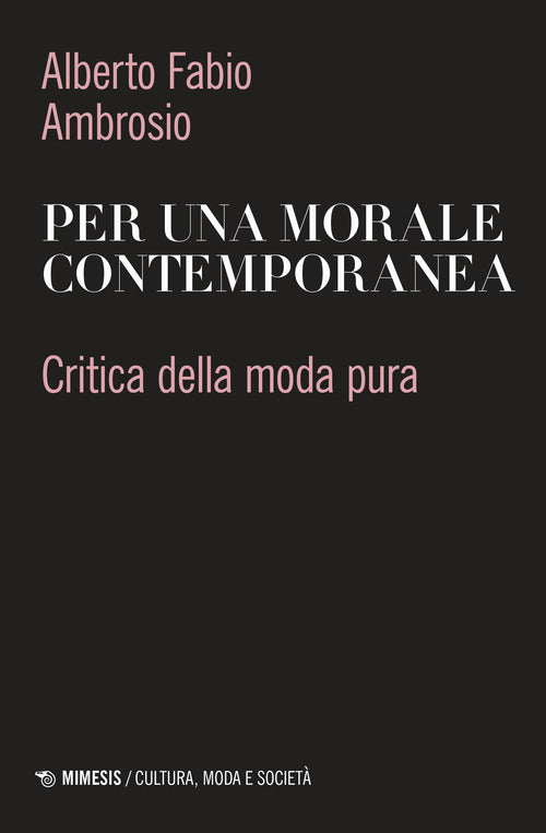 Cover of Per una morale contemporanea. Critica della moda pura