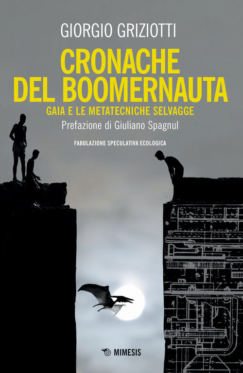 Cover of Cronache del boomernauta. Gaia e le metatecniche selvagge. Fabulazione speculativa ecologica