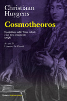 Cover of Cosmotheoros. Congetture sulle Terre celesti e sui loro ornamenti (1698)