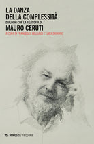 Cover of danza della complessità. Dialoghi con la filosofia di Mauro Ceruti