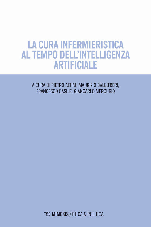 La cura infermieristica al tempo dell'intelligenza artificiale
