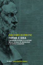 Cover of Forma e idea. L'interpretazione di Platone nella scuola di Marburgo e in Ernst Cassirer