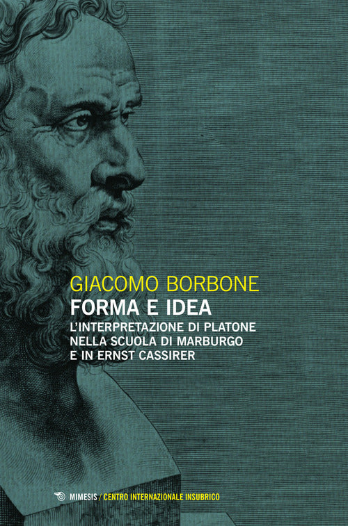 Cover of Forma e idea. L'interpretazione di Platone nella scuola di Marburgo e in Ernst Cassirer