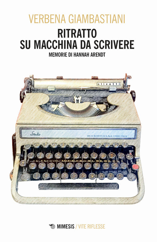 Cover of Ritratto su macchina da scrivere. Memorie di Hannah Arendt