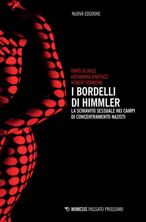 Cover of bordelli di Himmler. La schiavitù sessuale nei campi di concentramento nazisti