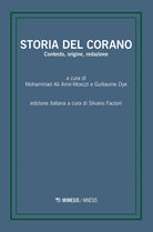 Storia del Corano. Contesto, origine, redazione