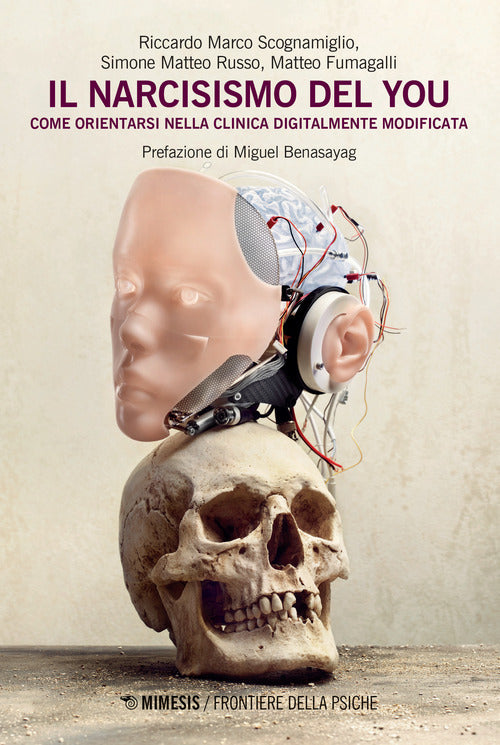 Cover of narcisismo del you. Come orientarsi nella clinica digitalmente modificata