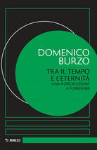 Tra il tempo e l'eternit. Una introduzione a Florenskij