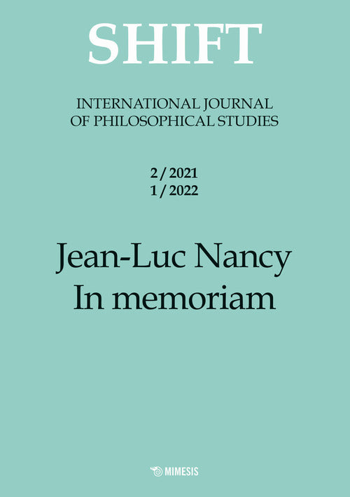 Shift. International journal of philosophical studies. Vol. 2-1: Jean-Luc Nancy. In memoriam