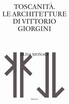 Toscanit. Le architetture di Vittorio Giorgini