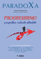 Paradoxa. Vol. 1: Progressismo. Prospettive, criticit, attualit