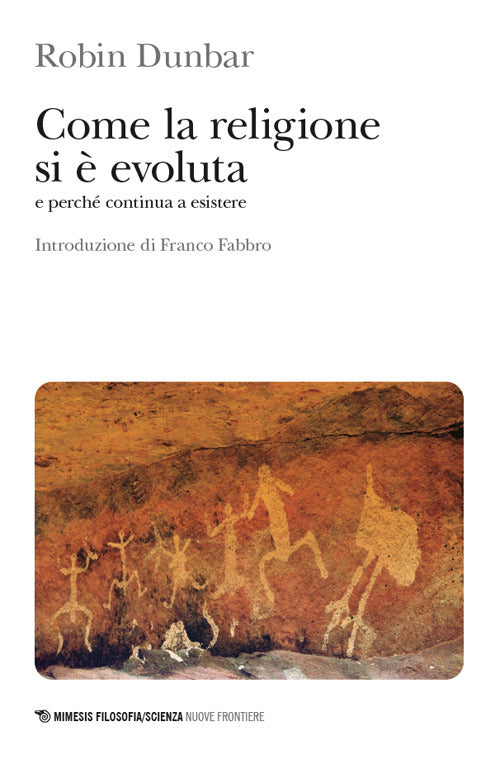 Come la religione si evoluta e perch continua a esistere