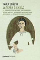La terra il cielo. La coerenza (eco)poetica di Emily Dickinson