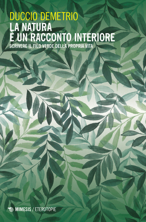 La natura un racconto interiore. Scrivere il filo verde della propria vita