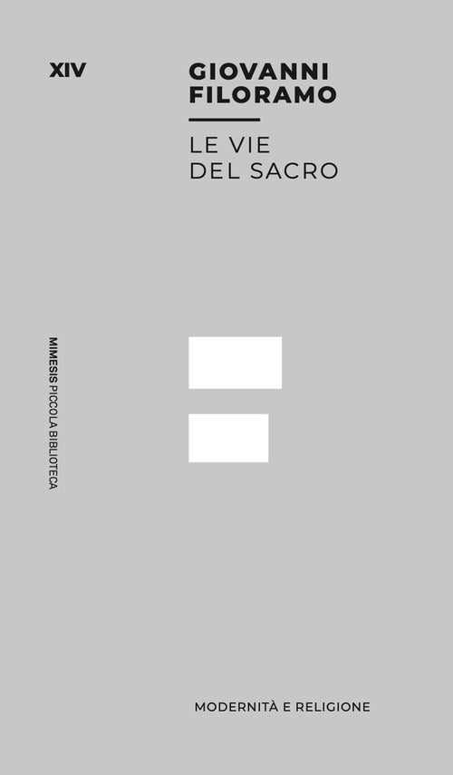 Le vie del sacro. Modernit e religione