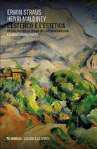 L'estetico e l'estetica. Un dialogo nello spazio della fenomenologia. Un dialogo nello spazio della fenomenologia