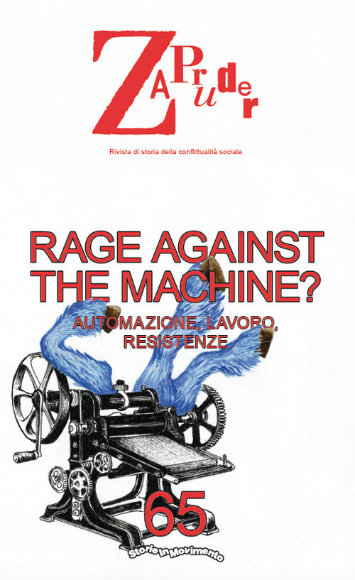 Zapruder. Rivista di storia della conflittualit sociale. Vol. 65: Rage against the machine?