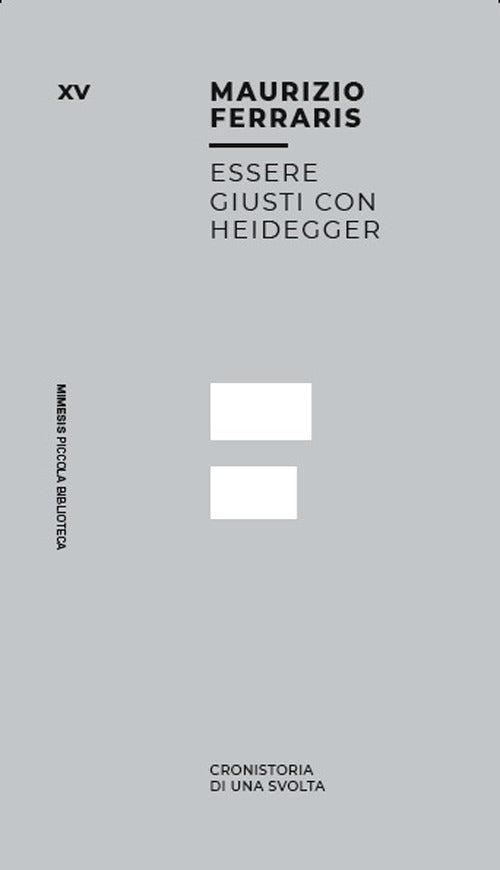 Essere giusti con Heidegger. Cronistoria di una svolta