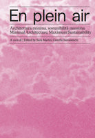 En plein air. Architettura minima, sostenibilit massima-Minimal architecture, maximum sustainability