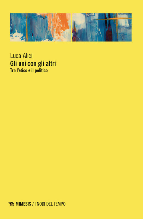 Gli uni con gli altri. Tra letico e il politico