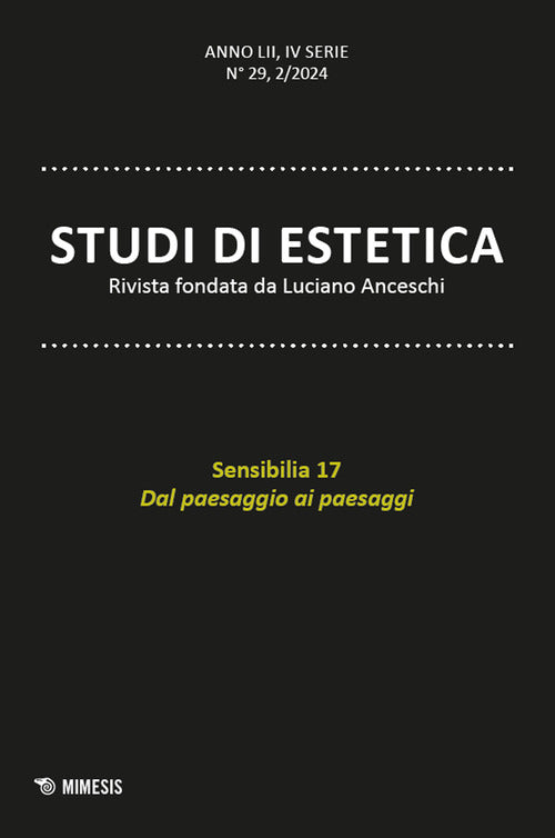 Studi di estetica. Vol. 2: Sensibilia 17. Dal paesaggio ai paesaggi