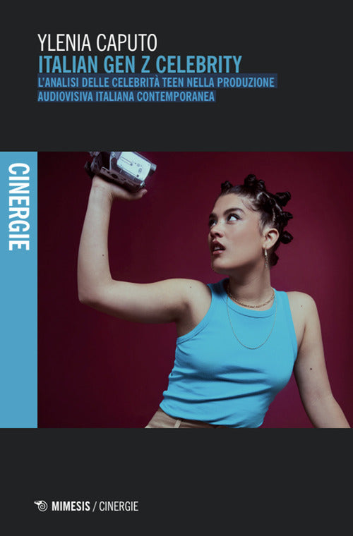 Italian Gen Z Celebrity. Lanalisi delle celebrit teen nella produzione audiovisiva contemporanea