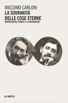 La sovranit delle cose eterne. Montesquiou, Proust e la Recherche