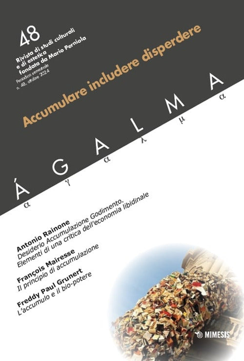 galma. Vol. 48: Accumulare includere disperdere