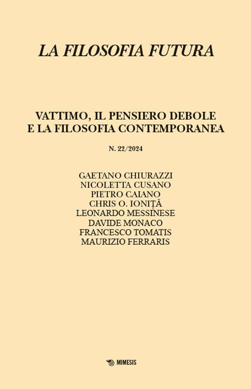 La filosofia futura. Vol. 22: Vattimo, il pensiero debole e la filosofia contemporanea