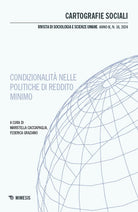 Cartografie sociali. Rivista di sociologia e scienze umane. Ediz. italiana e inglese. Vol. 18: Condizionalit nelle politiche di reddito minimo. Prospettive critiche a confronto