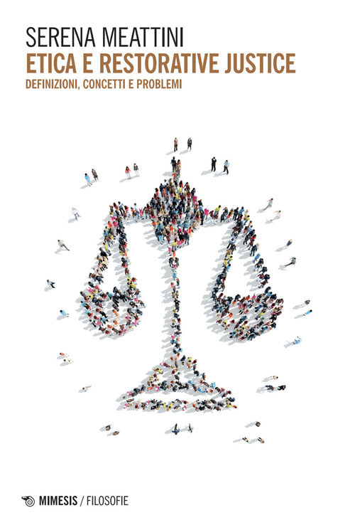 Etica e restorative justice. Definizioni, concetti e problemi