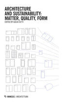 Architecture and sustainability: matter, quality, form