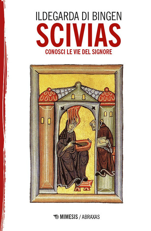 Scivias. Conosci le vie del Signore