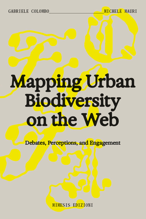 Mapping urban biodiversity on the web. Debtes, perceptions, and engagement