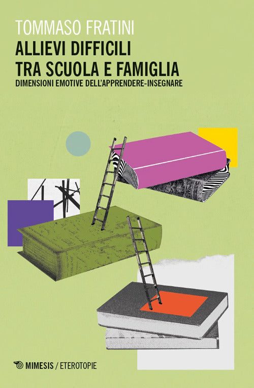 Allievi difficili tra scuola e famiglia. Dimensioni emotive dell’apprendere-insegnare