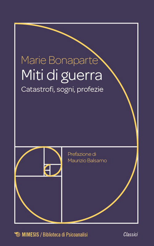 Miti di guerra. Catastrofi, sogni, profezie