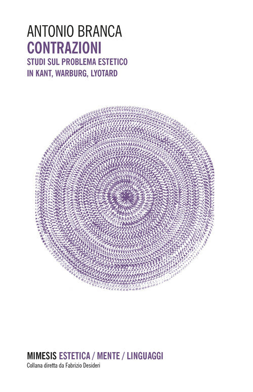 Contrazioni. Studi sul problema estetico in Kant, Warburg, Lyotard