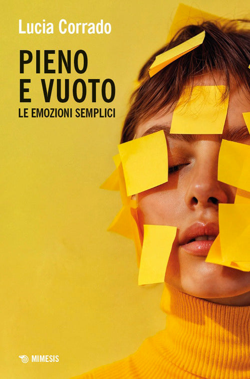 Pieno e vuoto. Le emozioni semplici