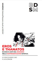 Eros e Thanatos. Limiti ed eccessi del desiderio nella rappresentazione estetica