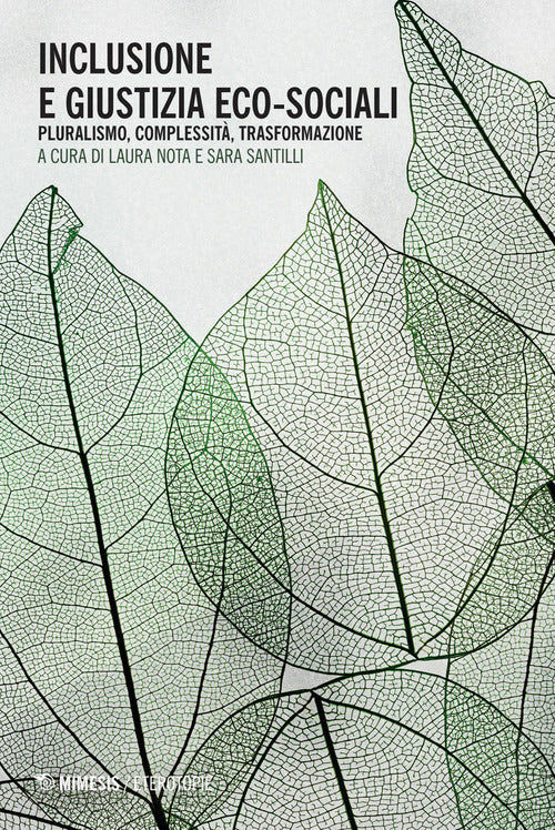 Inclusione e giustizia eco-sociali. Pluralismo, complessità, trasformazione