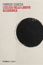 L'eclissi della libert accademica
