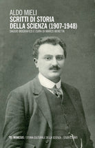 Scritti di storia della scienza (1907-1948)