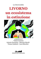 Cover of Livorno un ecosistema in estinzione?