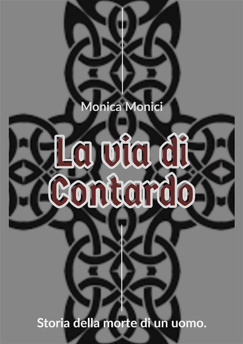 Cover of via di Contardo. Storia della morte di un uomo
