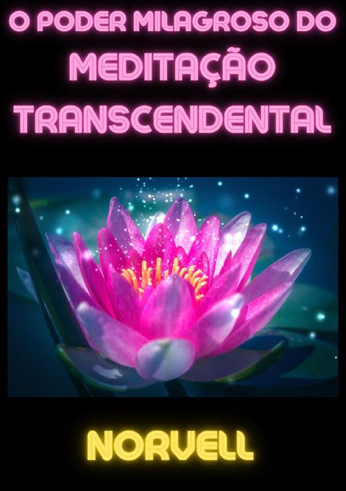 Cover of poder milagroso do meditação transcendental